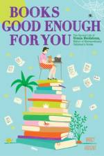 Books Good Enough for You af Nancy Hudgins