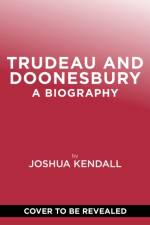 Trudeau and Doonesbury af Joshua Kendall
