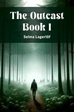 The Outcast Book I af Selma Lagerlof