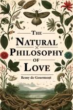 The Natural Philosophy Of Love af Remy De Gourmont