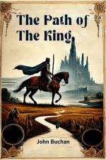 The Path of the King af John Buchan