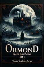 Ormond Or, The Secret Witness Vol. I af Charles Brockden Brown
