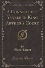 A Connecticut Yankee in King Arthur's Court (Classic Reprint) af Mark Twain