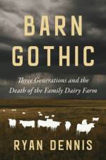 Barn Gothic af Ryan Dennis