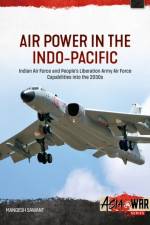 Air Power in the Indo-Pacific af Mangesh Sawant