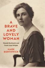A Brave and Lovely Woman af Mark Borthwick