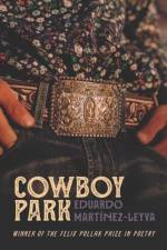 Cowboy Park af Eduardo Martinez-Leyva