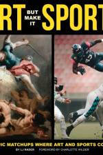 Art But Make It Sports af LJ Rader