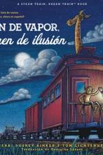 Tren de vapor, tren de ilusion (Steam Train, Dream Train Spanish Language Edition) af Sherri Duskey Rinker