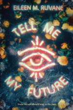 Tell Me My Future af Eileen M. Ruvane