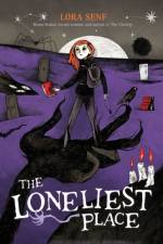 The Loneliest Place af Lora Senf