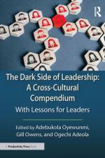 The Dark Side of Leadership: A Cross-Cultural Compendium
