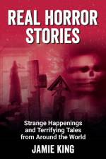 Real Horror Stories af Jamie King