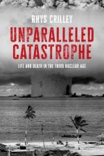 Unparalleled Catastrophe af Rhys Crilley