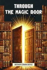 Through the Magic Door af Sir Arthur Conan Doyle