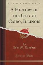 A History of the City of Cairo, Illinois (Classic Reprint) af John McMurray Lansden