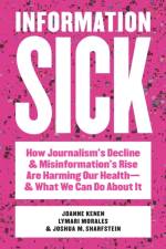 Information Sick af Joanne Kenen