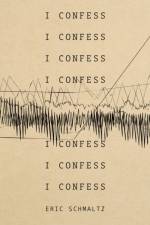 I Confess af Eric Schmaltz