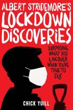 Albert Stridemore's Lockdown Discoveries af Chick Yuill