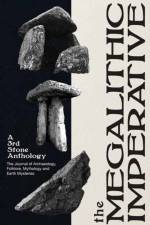 The Megalithic Imperative: A Third Stone Anthology af Neil Mortimer