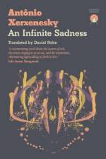 An Infinite Sadness af Antonio Xerxenesky