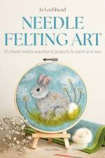 Needle Felting Art af Jo Lochhead