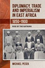 Diplomacy, Trade and Imperialism in East Africa, 1850-1900 af Dr Michael Pesek