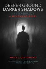 Deeper Ground, Darker Shadows af Eddie L. Quitoriano