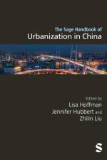 The Sage Handbook of Urbanization in China