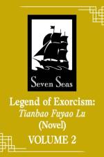 Legend of Exorcism: Tianbao Fuyao Lu (Novel) Vol. 4 af Fei Tian Ye Xiang