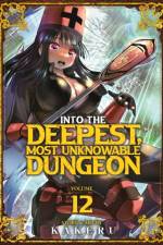 Into the Deepest, Most Unknowable Dungeon Vol. 12 af Kakeru