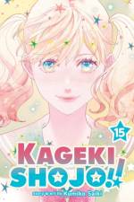 Kageki Shojo!! Vol. 15 af Kumiko Saiki
