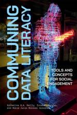 Communing Data Literacy af Katherine M.A. Reilly