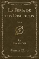 La Feria de Los Discretos af Pio Baroja