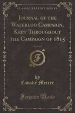 Journal of the Waterloo Campaign, Kept Throughout the Campaign of 1815, Vol. 2 of 2 (Classic Reprint) af Cavalie Mercer