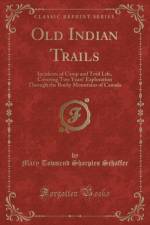 Old Indian Trails af Mary Towsend Sharples Schaffer