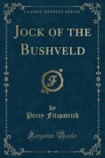Jock of the Bushveld (Classic Reprint) af Percy Fitzpatrick