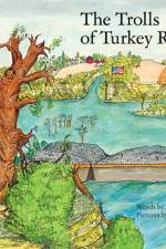 Trolls of Turkey River af Ahana Ganguly