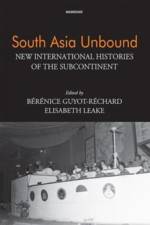 South Asia Unbound af Berenice Guyot-Rechard