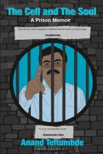 The Cell and the Soul af Anand Teltumbde