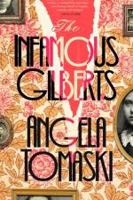 The Infamous Gilberts af Angela Tomaski
