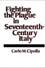 Fighting the Plague in Seventeenth-Century Italy af Carlo M. Cipolla