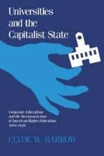Universities and the Capitalist State af Clyde W. Barrow