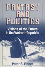 Fantasy and Politics af Peter S. Fisher