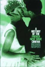 A History of the French New Wave Cinema af Richard Neupert