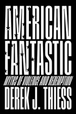 American Fantastic af Derek J. Thiess