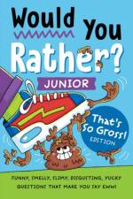 Would You Rather? Junior: That's So Gross! Edition af Zeitgeist