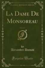 La Dame De Monsoreau, Vol. 2 of 2 (Classic Reprint) af Alexandre Dumas