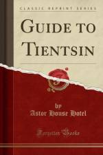 Guide to Tientsin (Classic Reprint) af Astor House Hotel