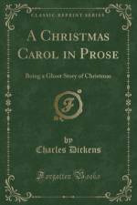 A Christmas Carol in Prose: Being a Ghost Story of Yule-Tide (Classic Reprint) af Charles Dickens